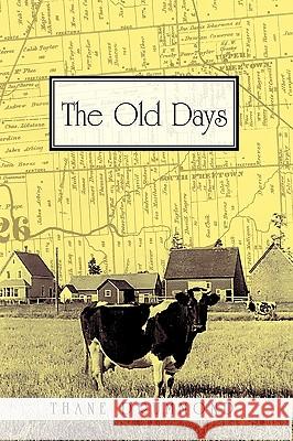The Old Days Drummond Than 9781426929205 Trafford Publishing