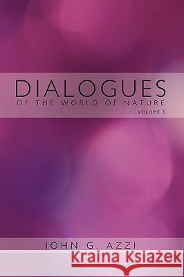 Dialogues of the World of Nature G. Azzi Joh 9781426930119