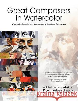 Great Composers in Watercolor Douglas Lew 9781426934377