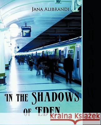 In the Shadows of Eden Jana Alibrandi 9781426936623