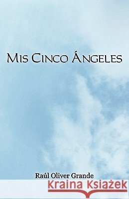 MIS Cinco Ngeles Ral Oliver Grande 9781426936678