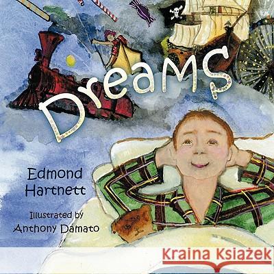 Dreams Edmond Hartnett, Anthony Damato 9781426938122