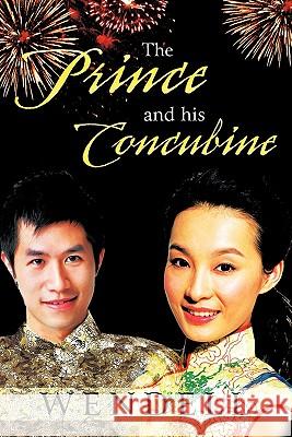 The Prince and His Concubine Wendell 9781426941597