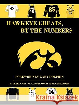 Hawkeye Greats, by the Numbers Hammes, L. 9781426943034