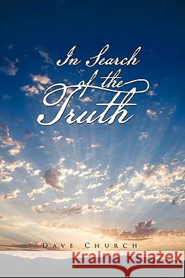 In Search of the Truth Dave Church 9781426943096