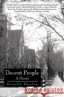 Decent People Dunlop, Donella 9781426946608 Trafford Publishing