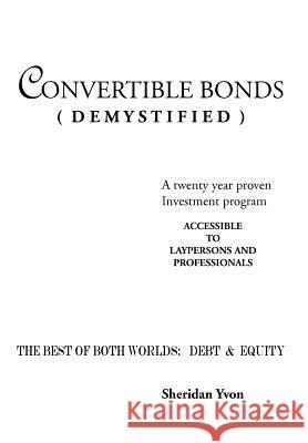 Convertible Bonds (Demystified) Yvon Sheridan 9781426946905