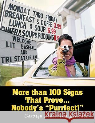 More Than 100 Signs That Prove... Nobody's Purrfect! Silicato, Carolyn Stevenson 9781426949661