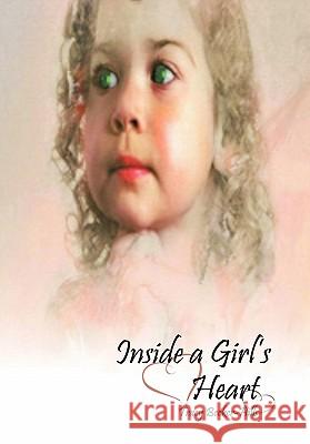 Inside a Girl's Heart Tracy Becker-Hills 9781426952098 Trafford Publishing