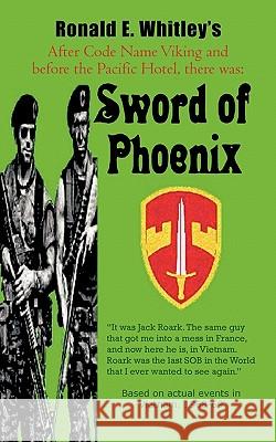 Sword of Phoenix Ronald E. Whitley 9781426952364