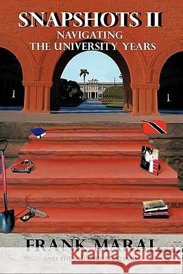 Snapshots II: Navigating the University Years Maraj, Frank 9781426953217