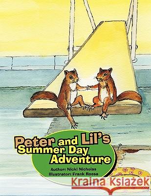 Peter and Lil's Summer Day Adventure Nicki Nicholas 9781426953583