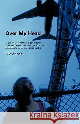 Over My Head Debi Wagner 9781426954658