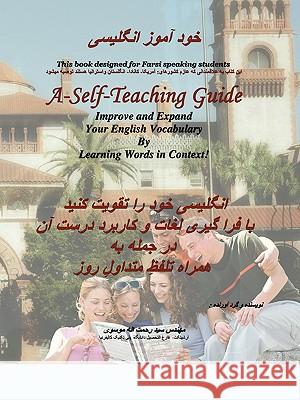 A-Self-Teaching Guide: Improve and Expand Your English Vocabulary by Learning Words in Context! Moosavi, Rahmat 9781426955396