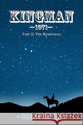 Kingman-1971: Part II: The Boogeyman Reeves, Gary 9781426955778