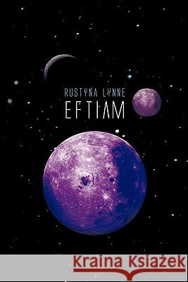 Eftiam Rustyna Lynne 9781426956393 Trafford Publishing