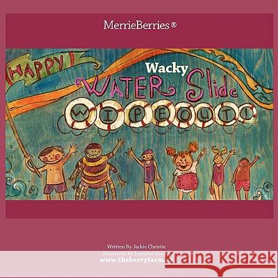Wacky WaterSlide Wipeout Jackie Christie 9781426958212