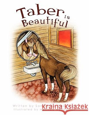 Taber Is Beautiful Degrasse, Samantha 9781426958250 Trafford Publishing