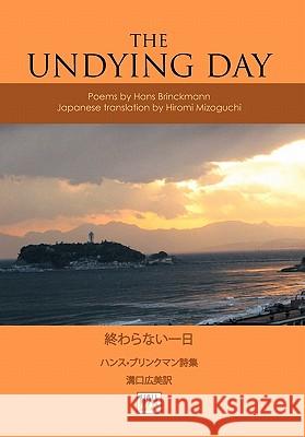 The Undying Day: Poems by Hans Brinckmann Brinckmann, Hans 9781426963933