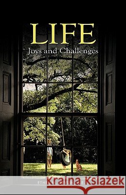 Life: Joys and Challenges Ethel M. Devlin s.e.j. 9781426964121