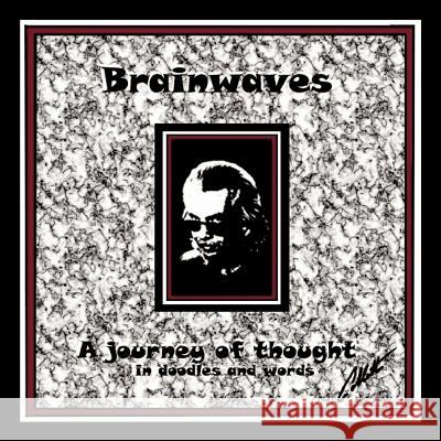 Brainwaves: A Journey of Thought in doodles and words Collette 9781426967788