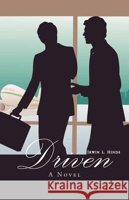 Driven Hinds, Irwin L. 9781426968846