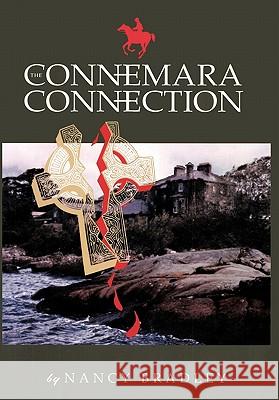 The Connemara Connection Bradley, Nancy 9781426968945 Trafford Publishing