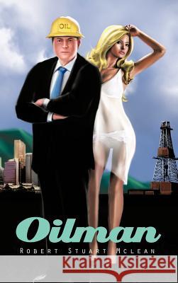 Oilman Robert Stuart McLean 9781426969706