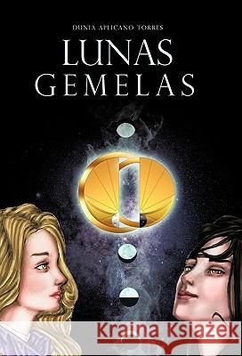 Lunas Gemelas Dunia Aplican 9781426969768 Trafford Publishing