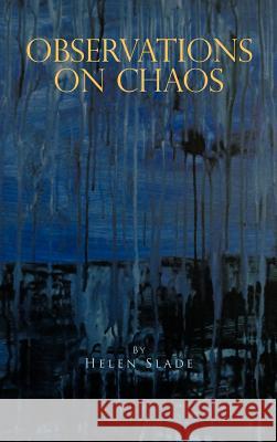 Observations on Chaos Helen Slade 9781426971853