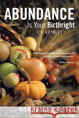 Abundance Is Your Birthright: Claim It! Bissett, Roni 9781426972805