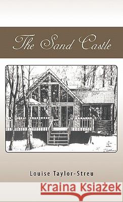 The Sand Castle Louise Taylor-Streu 9781426973055