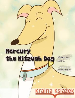 Mercury the Mitzvah Dog Judi G 9781426975790 Trafford Publishing