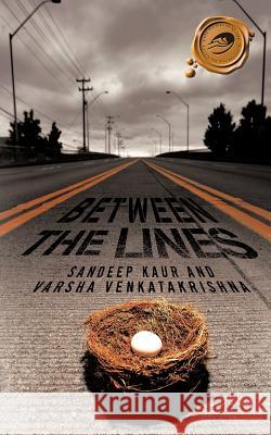 Between the Lines Sandeep Kaur Varsha Venkatakrishna 9781426992926 Trafford Publishing