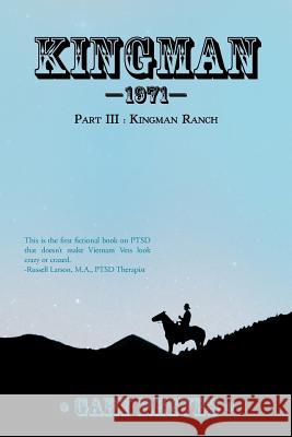 Kingman 1971: Part III: Kingman Ranch Reeves, Gary 9781426995842 Trafford Publishing