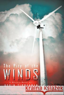 The Pity of the Winds Robin Timmerman 9781426997945