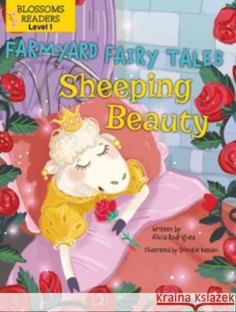 Sheeping Beauty Alicia Rodriguez Srimalie Bassani 9781427151698 Blossoms Beginning Readers: Level 1