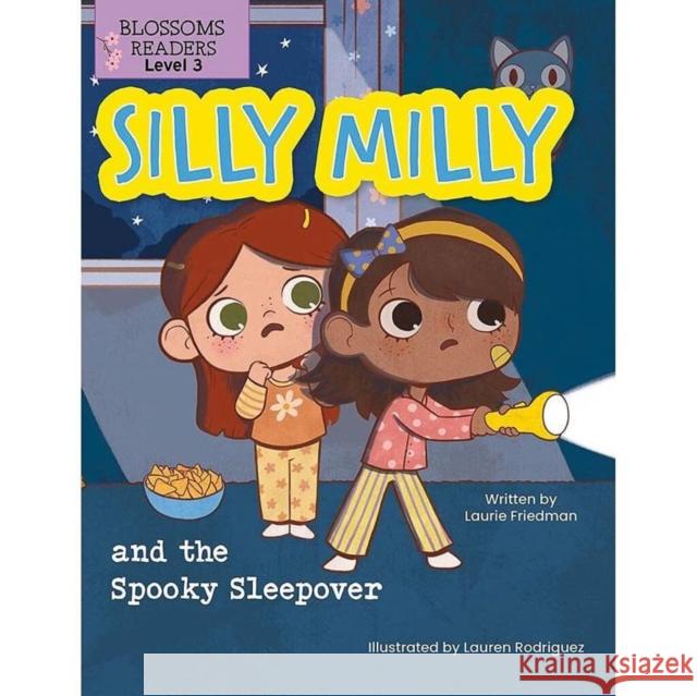 Silly Milly and the Spooky Sleepover Laurie Friedman Lauren Rodriguez 9781427152763