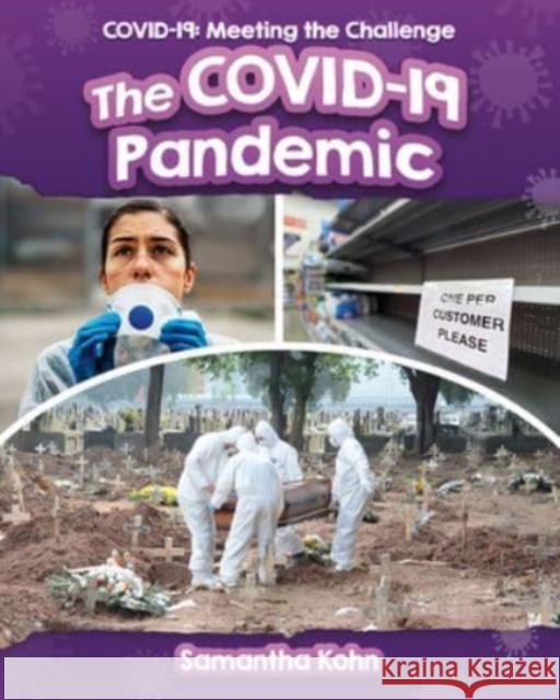 The Covid-19 Pandemic Samantha Kohn 9781427156020 Crabtree Publishing Co,Canada