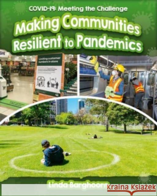 Making Communities Resilient to Pandemics Linda Barghoorn 9781427156037 Crabtree Publishing Co,Canada