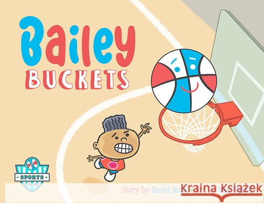 Bailey Buckets David Roth Wes Tyrell 9781427157386