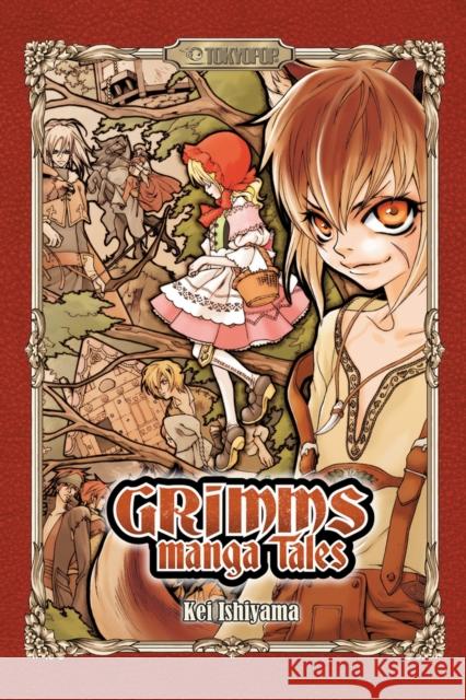 Grimms Manga Tales (English) Kei Ishiyama Kei Ishiyama 9781427857309