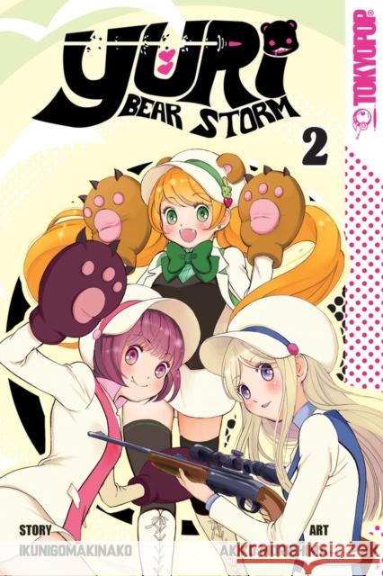 Yuri Bear Storm, Volume 2: Volume 2 Ikunigomakinako 9781427860279 TokyoPop