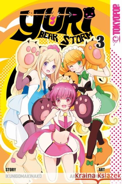 Yuri Bear Storm, Volume 3: Volume 3 Ikunigomakinako 9781427860286 TokyoPop