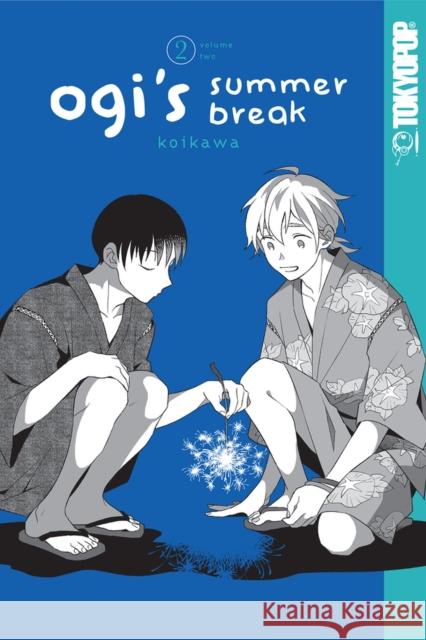 Ogi's Summer Break, Volume 2 Koikawa 9781427873231 Tokyopop Press Inc