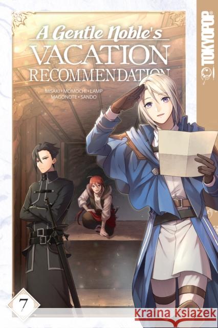 A Gentle Noble\'s Vacation Recommendation, Volume 7: Volume 7 Misaki                                   Momochi                                  Sando 9781427874078 TokyoPop