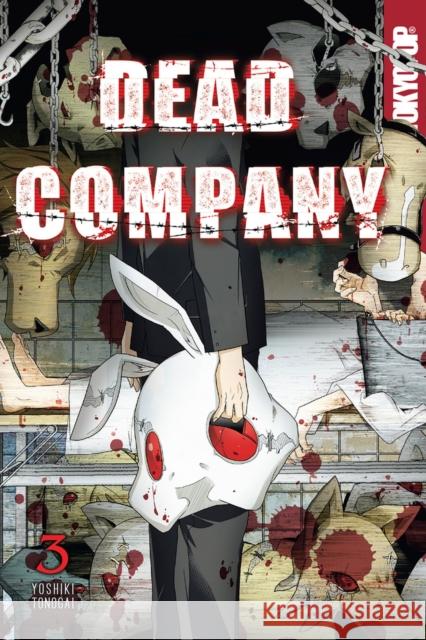 Dead Company, Volume 3 Yoshiki Tonogai 9781427875211 Tokyopop Press Inc