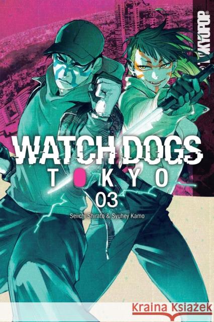 Watch Dogs Tokyo, Volume 3 Seiichi Shirato 9781427878151 TokyoPop