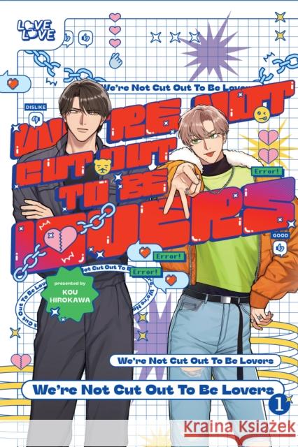 We're Not Cut Out to Be Lovers, Volume 1 Hirokawa, Kou 9781427881281