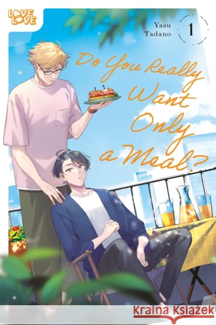 Do You Really Want Only a Meal?, Volume 1 Yasu Tadano 9781427882691 Lovelove